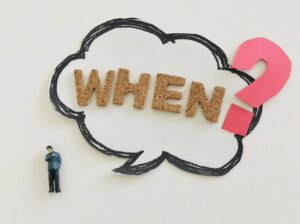 いつ？タイミング
