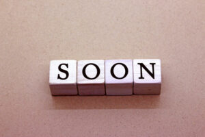 早く、間もなく